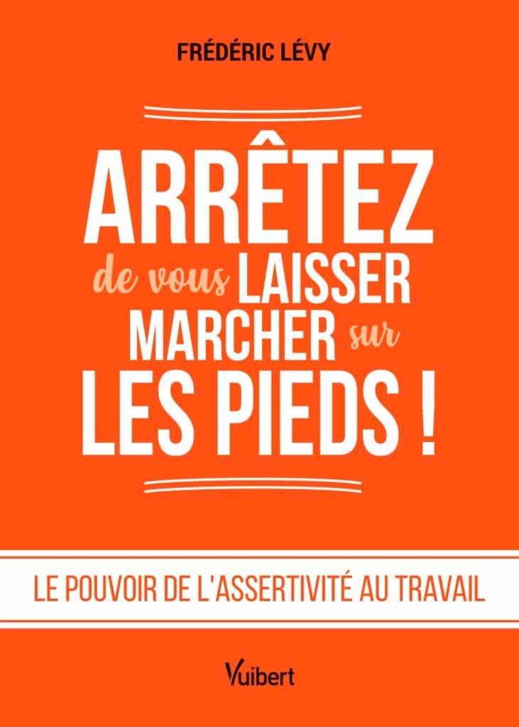 couverture arrêtez de vous laisser marcher sur les pieds_frederic_levy